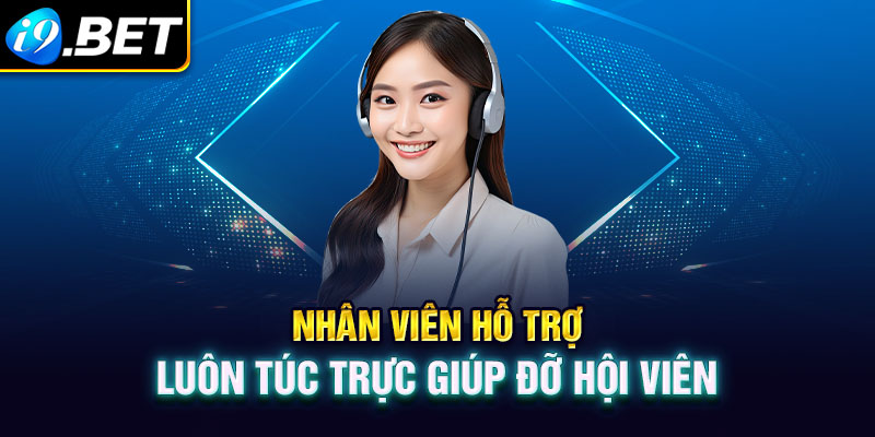 Nhân viên hỗ trợ khó khăng người chơi luôn có mặt 