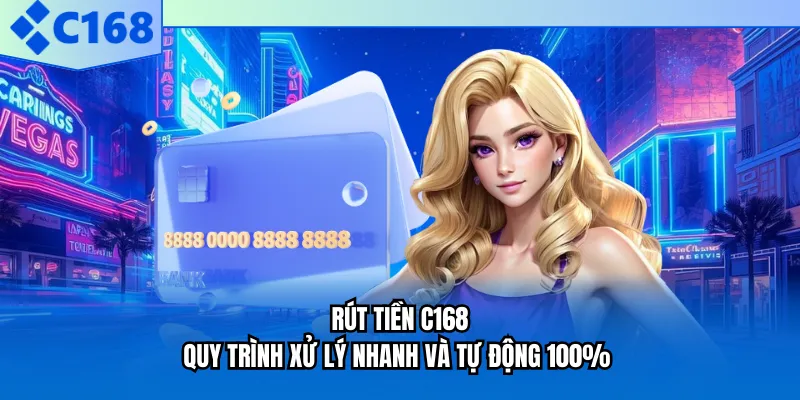 rút tiền C168